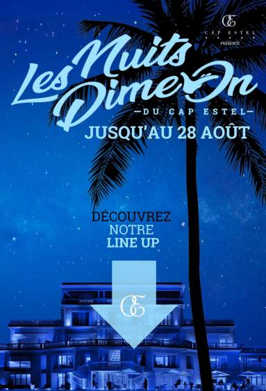 Cap Estel les nuits dime on - concerts dj